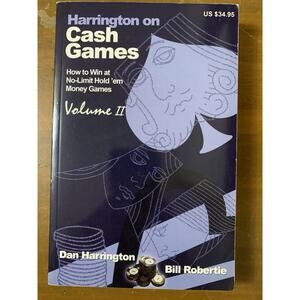 Harrington on Cash Games: Volume II: How to Play by Bill Robertie 1880685434